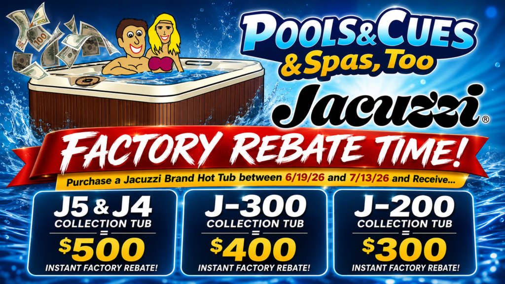 jacuzzi factory rebates 6 19 2026 to 7 13 2026